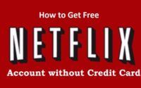 get free Netflix account without credit card